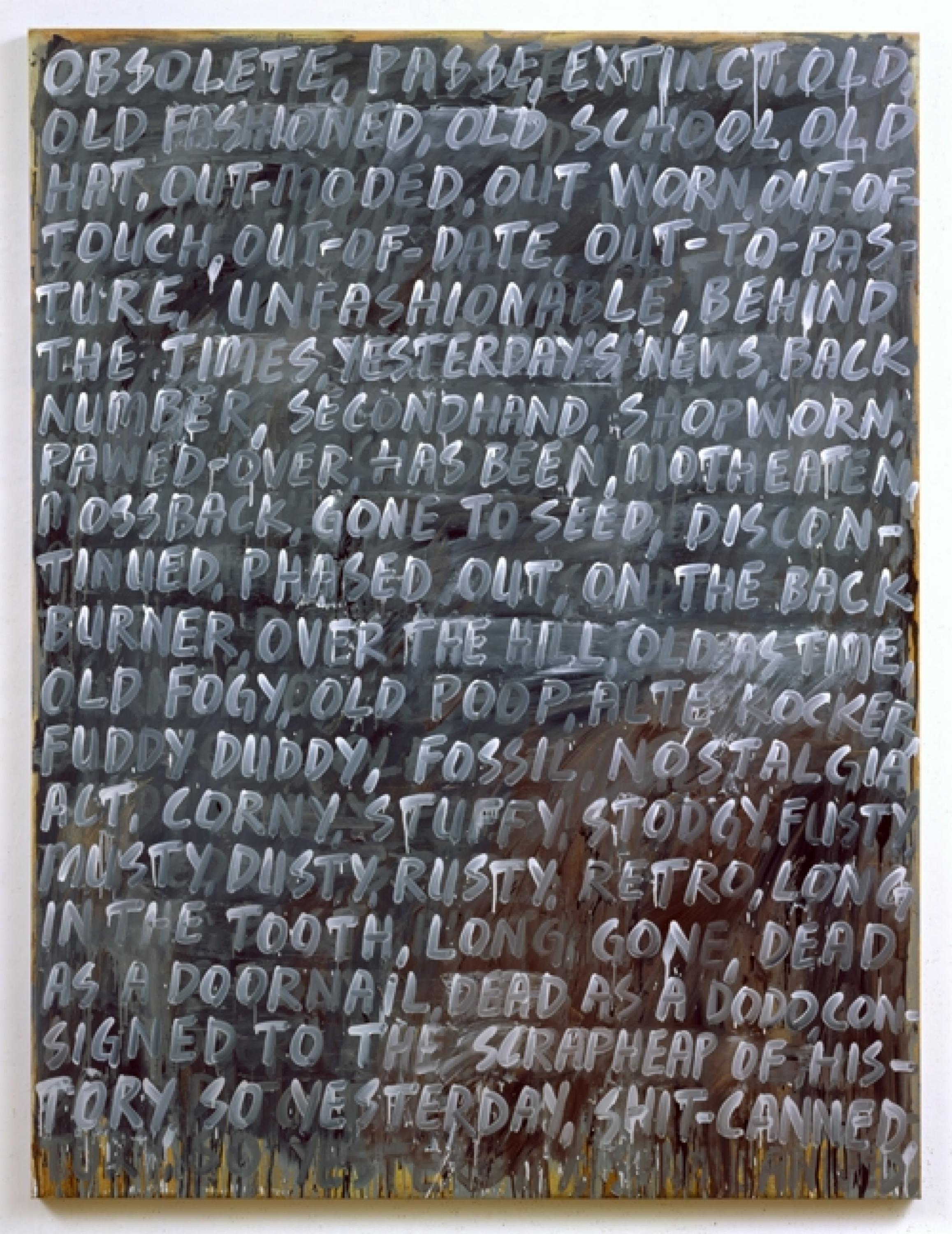 Los sinónimos de la palabra "obsoleto" se pintan sobre un campo de gris oscuro con una pintura blanca translúcida.