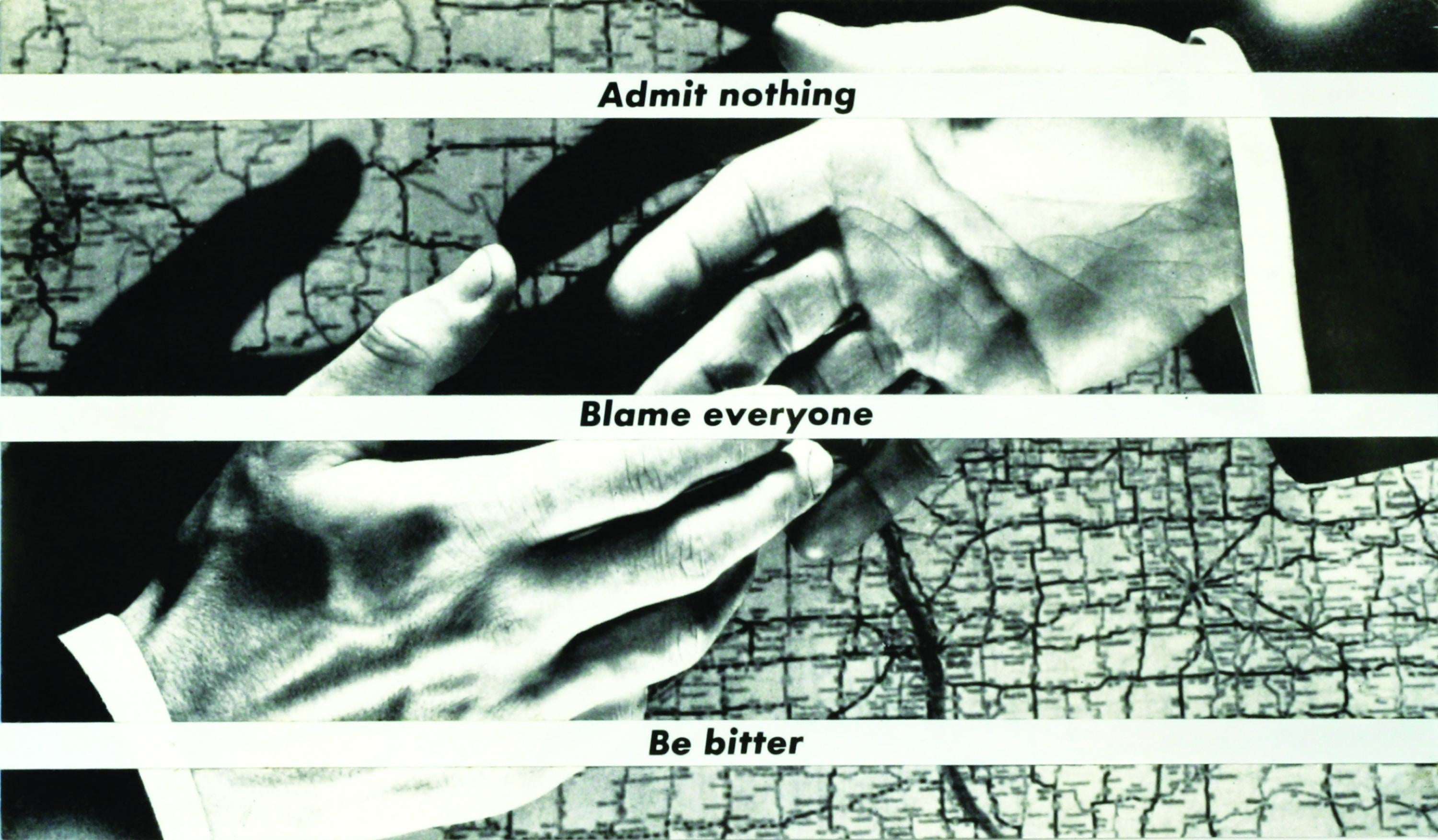 Two hands reach for one another under text that reads "Admit nothing / Blame everyone / Be bitter"