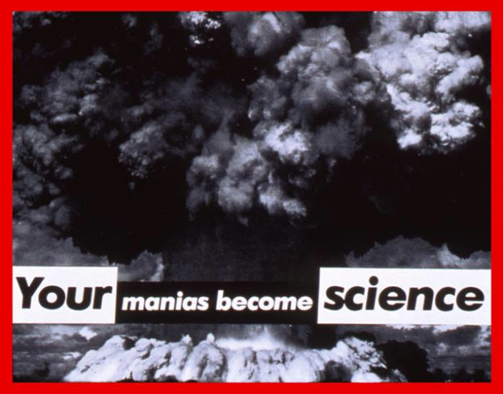 Untitled (Your manias become science)